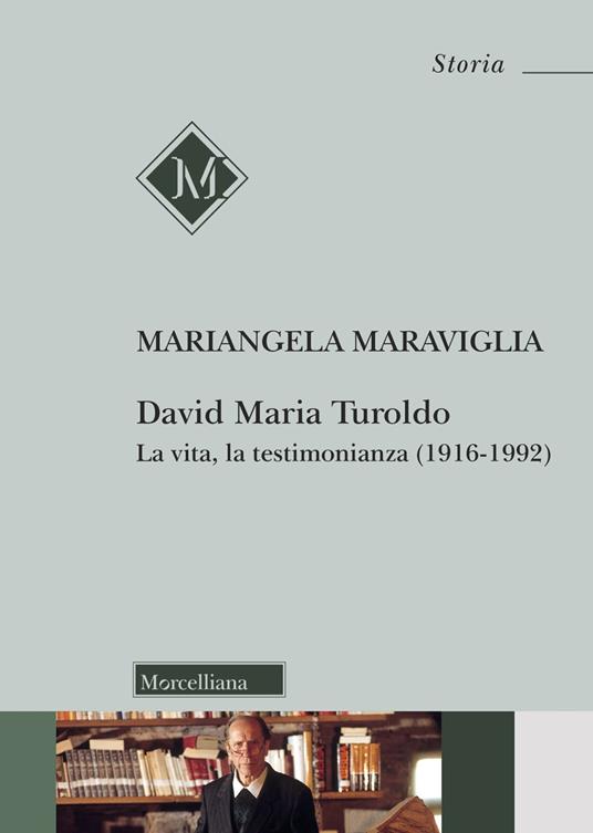 David Maria Turoldo. La vita, la testimonianza (1916-1992). Nuova ediz. - Mariangela Maraviglia - copertina