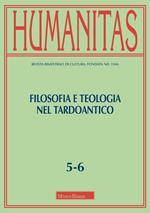 Humanitas (2024). Vol. 5-6: Filosofia e teologia nel tardoantico