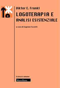 Libro Logoterapia e analisi esistenziale. Nuova ediz. Eugenio Fizzotti
