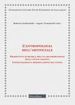 Annali del Centro Studi Filosofici di Gallarate. L'antropologia dell'artificiale