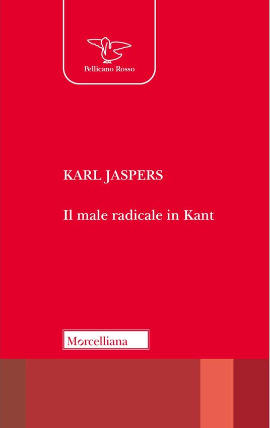 Il male radicale in Kant. Nuova ediz. - Karl Jaspers - copertina