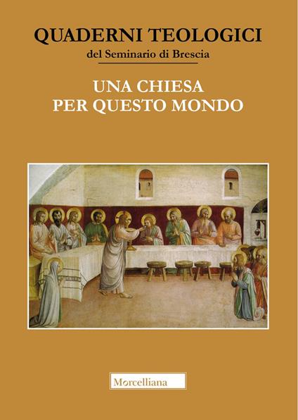 Una Chiesa per questo mondo. Studi in onore di Giacomo Canobbio - copertina