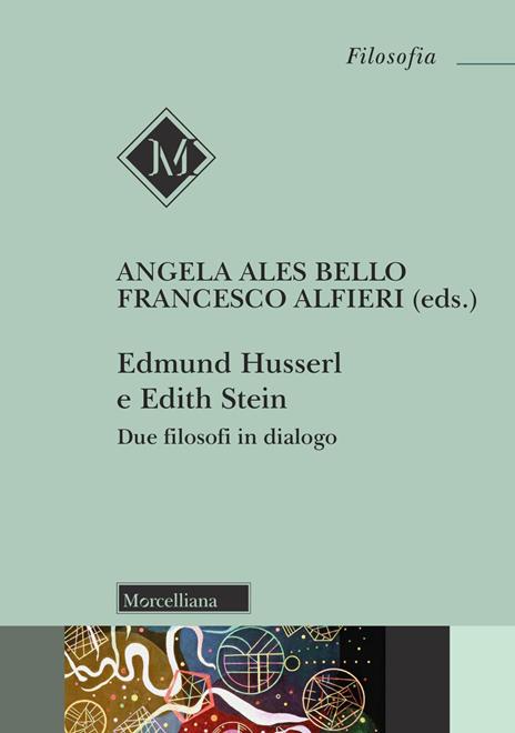Edmund Husserl e Edith Stein. Due filosofi in dialogo. Nuova ediz. - copertina