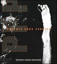 Roberto Coda Zabetta. PPP primissimo primo piano. Catalogo della mostra (Arezzo). Ediz. italiana e inglese - copertina