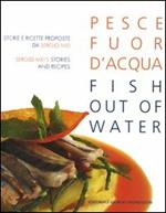 Pesce fuor d'acqua-Fish out of water