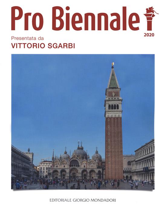 Pro Biennale 2020. Presentata da Vittorio Sgarbi. Ediz. a colori - copertina