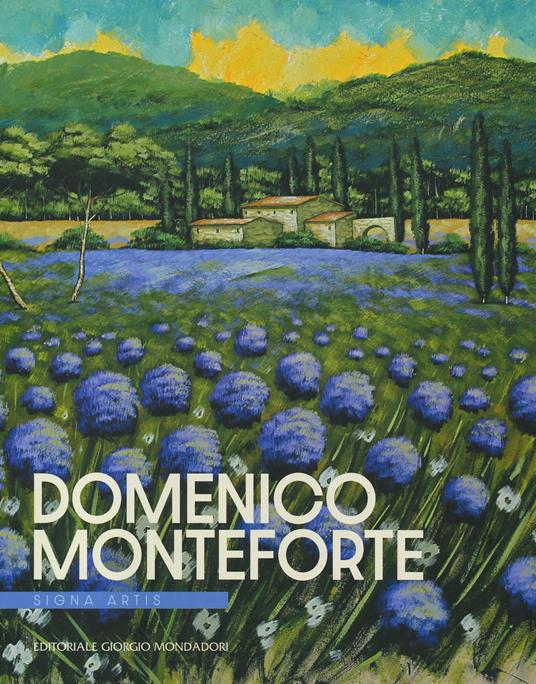Domenico Monteforte. Signa artis. Ediz. italiana e inglese - copertina