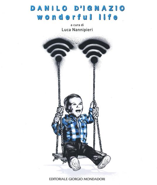 Danilo D'Ignazio. Wonderful life. Ediz. illustrata - copertina