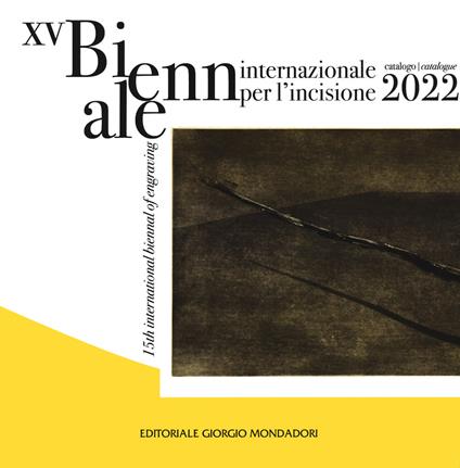 Catalogo della Biennale internazionale. Per l'incisione 2022. Ediz. italiana e inglese - copertina