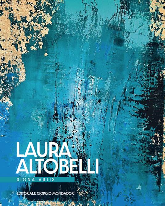 Laura Altobelli. Signa artis. Ediz. italiana e inglese - copertina