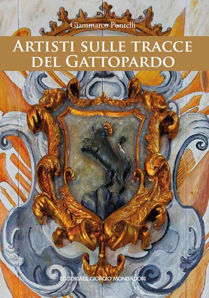 Artisti sulle tracce del Gattopardo - Giammarco Puntelli - copertina