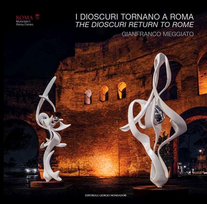 Gianfranco Meggiato. I Dioscuri tornano a Roma-The Dioscuri return to Rome. Catalogo della mostra (Roma, 1 dicembre 2023-29 febbraio 2024) - copertina