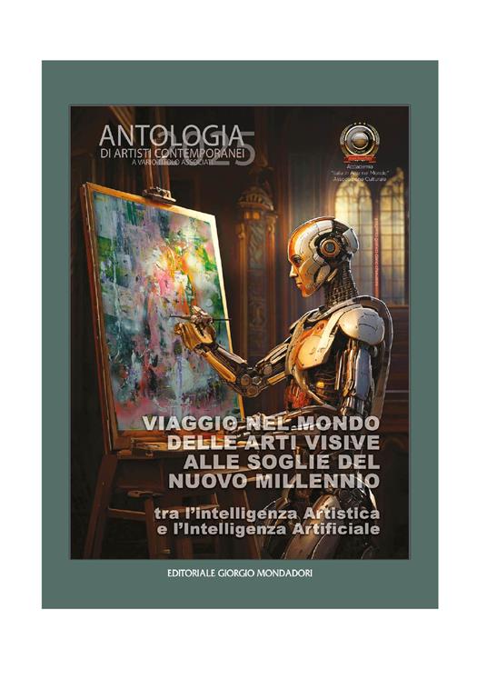 Viaggio nel mondo delle arti visive alle soglie del nuovo millennio. Tra l'intelligenza artistica e l'intelligenza artificiale - copertina