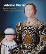 Antonio Bueno. Fenomenologia di una neo-retroguardia