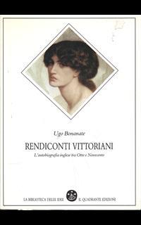 Rendiconti vittoriani. L'autobiografia inglese tra Otto e Novecento