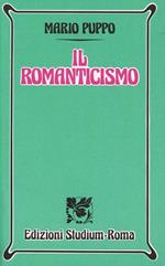 Il romanticismo. Per i Licei e gli Ist. Magistrali
