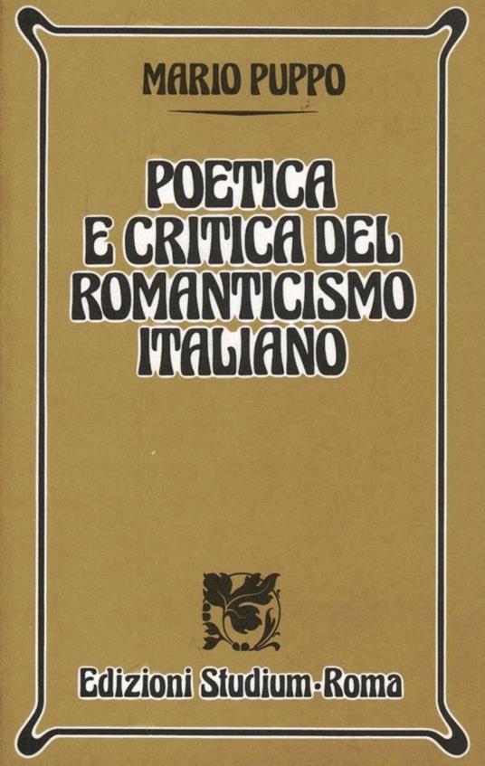 Poetica e critica del Romanticismo italiano - Mario Puppo - copertina