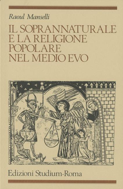 Il soprannaturale e la religione popolare nel Medioevo - Raoul Manselli - copertina