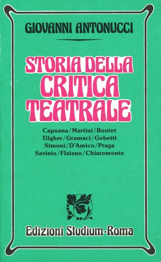 Storia della critica teatrale - Giovanni Antonucci - copertina