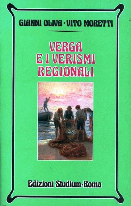 Verga e i verismi regionali - Gianni Oliva,Vito Moretti - copertina