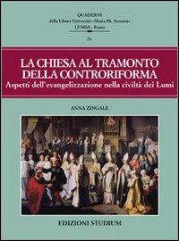 La Chiesa al tramonto della Controriforma - Anna Zingale - copertina