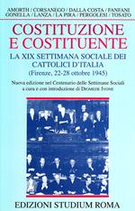 Costituzione e costituente. La XIX Settimana sociale dei cattolici d'Italia (Firenze, 22-28 ottobre 1945)