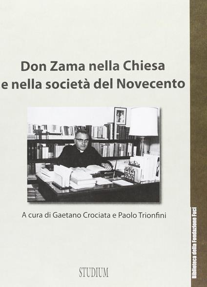 Don Zama nella chiesa e nella società del Novecento - Antonio Gramsci,Luigi Sturzo - copertina