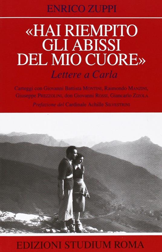 «Hai riempito gli abissi del mio cuore». Lettere a Carla - Enrico Zuppi - copertina