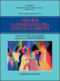 Gen-ius. La consulenza tra genetica e diritto - Laura Palazzani - copertina