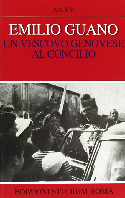 Emilio Guano. Un vescovo genovese al Concilio - copertina
