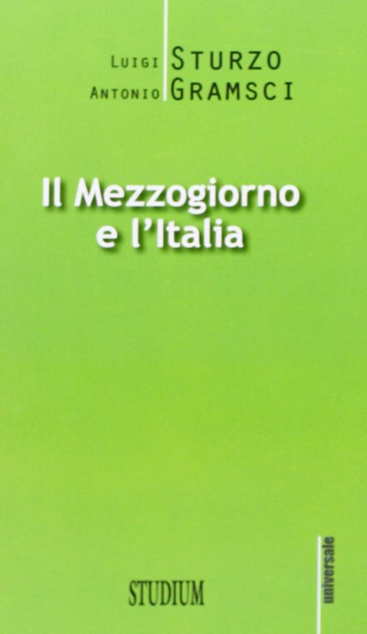 Il Mezzogiorno e l'Italia - Luigi Sturzo,Antonio Gramsci - copertina