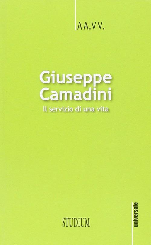 Giuseppe Camadini. Il servizio di una vita - copertina
