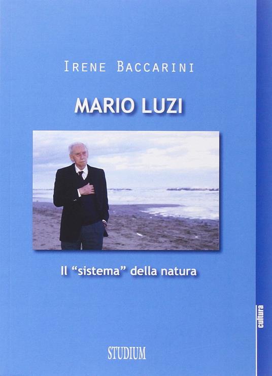 Mario Luzi. Il «sistema» della natura - Irene Baccarini - copertina