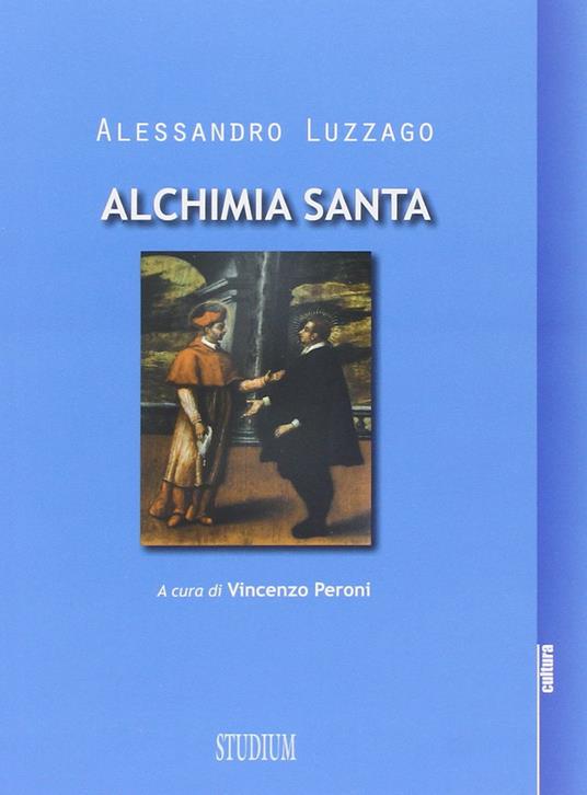 Alchimia santa - Alessandro Luzzago - copertina