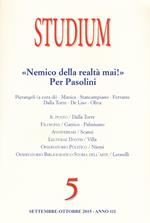 Studium (2015). Vol. 5: «Nemico della realtà mai!». Per Pasolini.