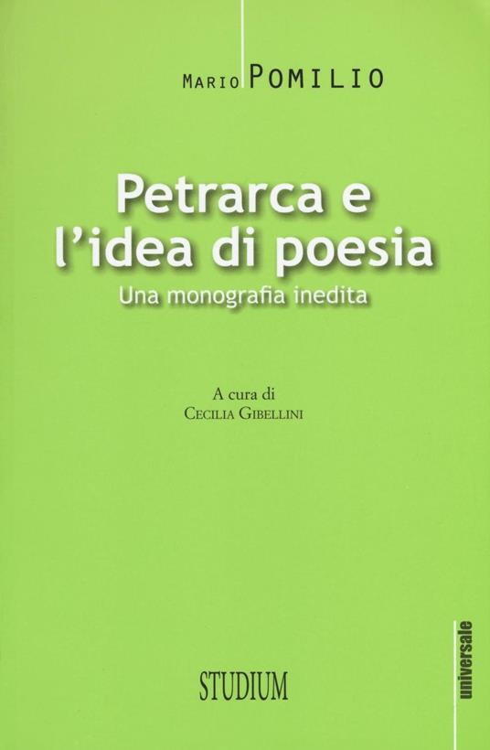 Petrarca e l'idea di poesia. Una monografia inedita - Mario Pomilio - copertina