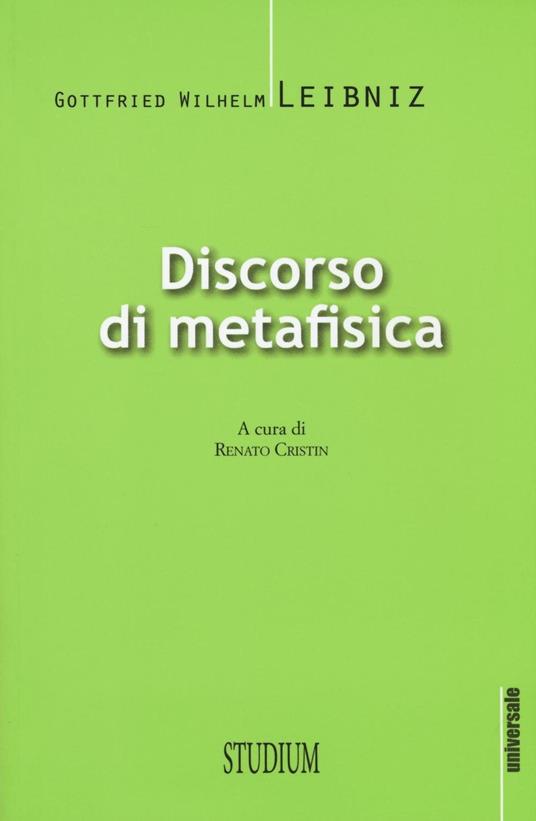 Discorso di metafisica - Gottfried Wilhelm Leibniz - copertina