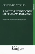 Il diritto internazionale e il problema della pace