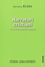 Narratori cristiani di un Novecento inquieto