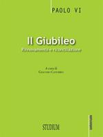 Il giubileo. Rinnovamento e riconciliazione