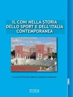 Il Coni nella storia dello sport e dell'Italia contemporanea