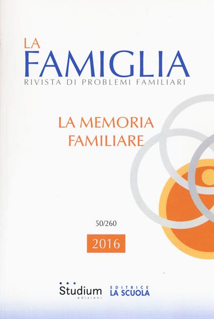 La famiglia. Rivista di problemi familiari (2016). Vol. 50 - copertina