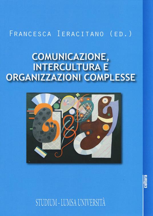 Comunicazione, intercultura e organizzazioni complesse - copertina