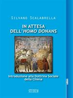 In attesa dell'«homo donans». Introduzione alla dottrina sociale della Chiesa