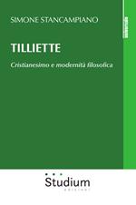 Tilliette. Cristianesimo e modernità filosofica