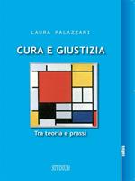 Cura e giustizia. Tra teoria e prassi