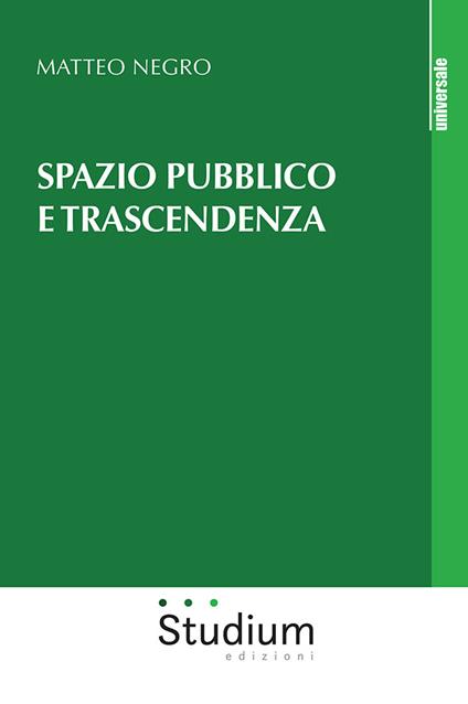 Spazio pubblico e trascendenza - Matteo Negro - copertina