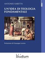 Un' idea di teologia fondamentale