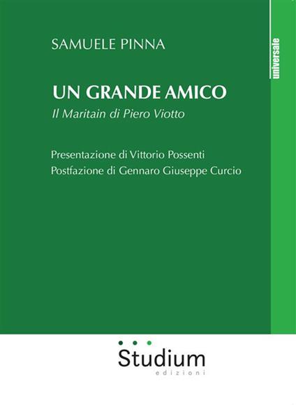 Un grande amico. Il Maritain di Piero Viotto - Samuele Pinna - ebook