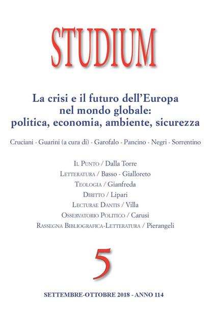 Studium (2018). Vol. 5: crisi e il futuro dell'Europa nel mondo globale: politica, economia, ambiente e sicurezza (Settembre-Ottobre), La. - copertina